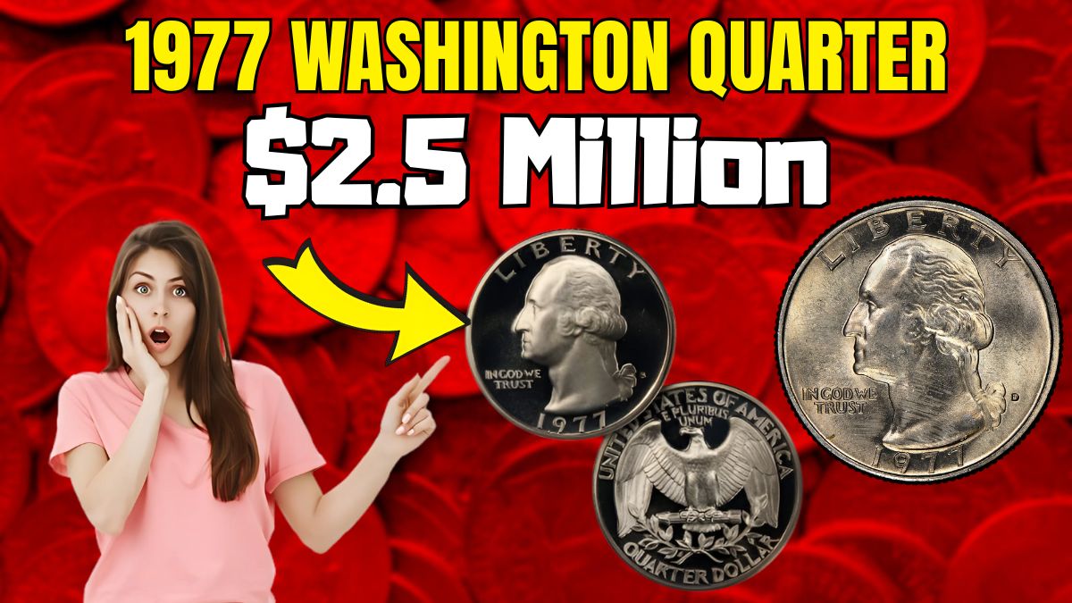 1977 Washington Quarter Worth $2.5 Million Rare Errors Collectors Are Hunting